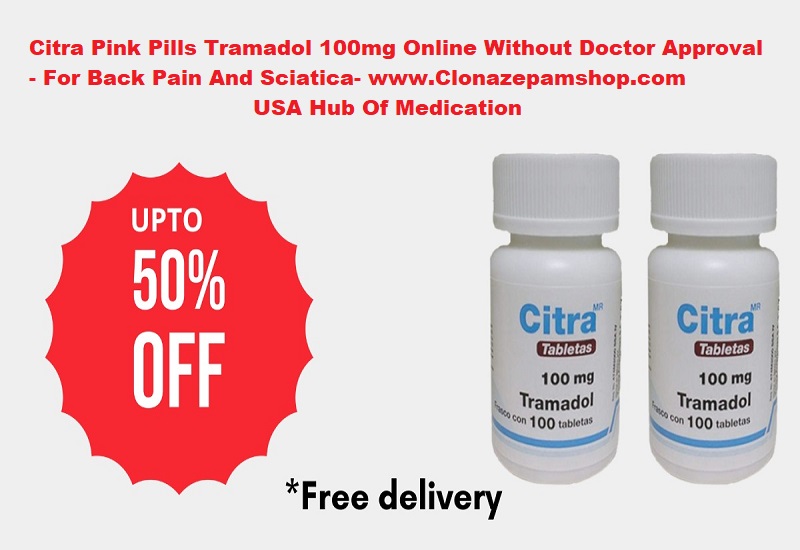 Get 20 Off Painkiller Tramadol Citra 100mg Without Prescrip - Arizona - Mesa ID1587899