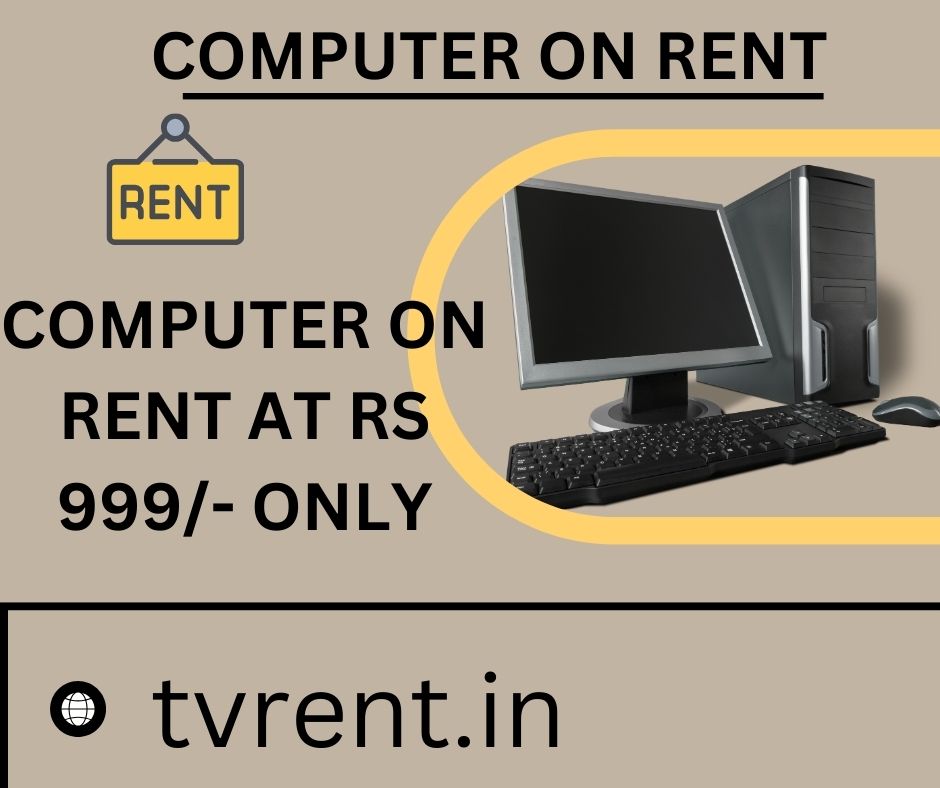 Computer on rent at Rs 999 only - Maharashtra - Mumbai ID1587904