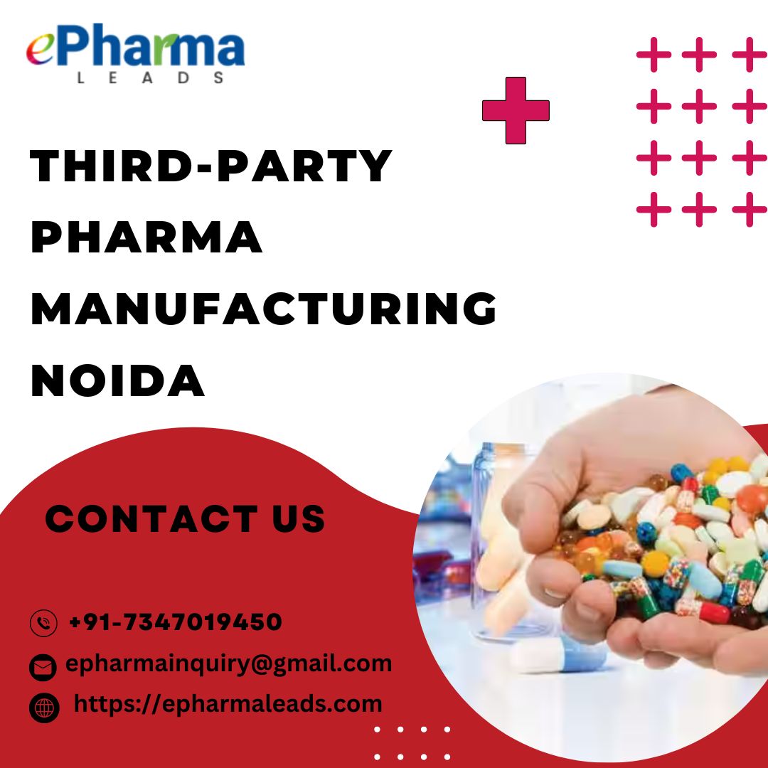 Best ThirdParty Pharma Manufacturing in Noida  ePharmaLead - Uttar Pradesh - Noida ID1551061