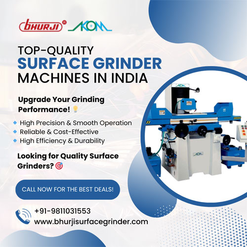 TopQuality Surface Grinder Machines  Bhurji - Haryana - Faridabad (New Township) ID1595929
