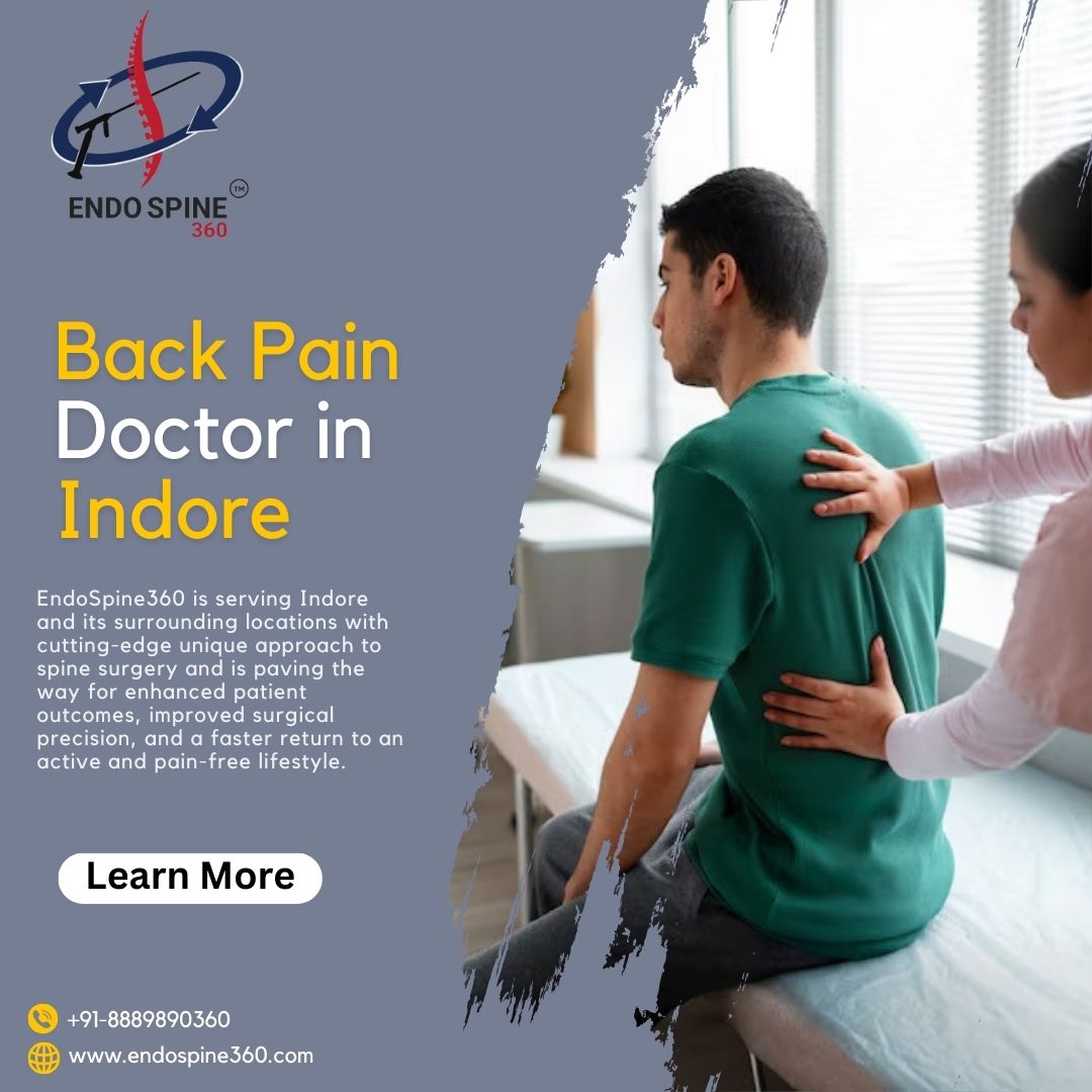Back Pain Doctor in Indore  Endospine360 - Madhya Pradesh - Indore ID1525485