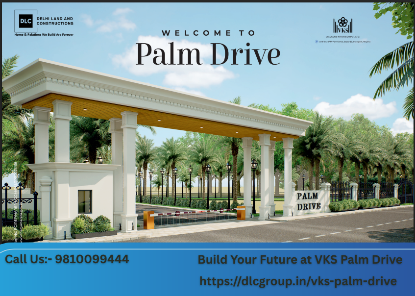VKS Palm Drive Pataudi  A Luxurious Residential Destinati - Delhi - Delhi ID1616942