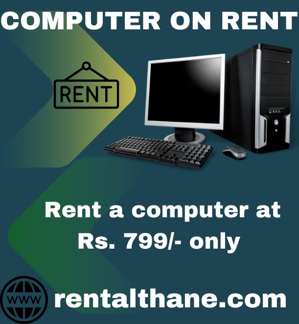 Computer on rent in mumbai ar Rs 799 only  - Maharashtra - Mumbai ID1586528