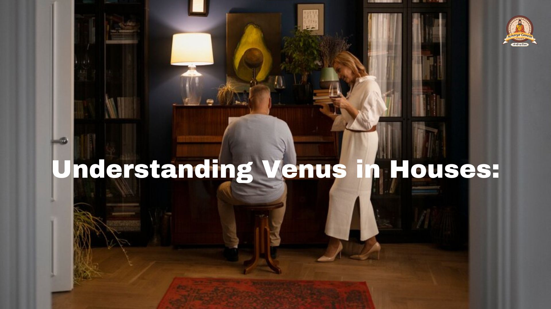 Understanding Venus in Houses  - Uttar Pradesh - Noida ID1518505