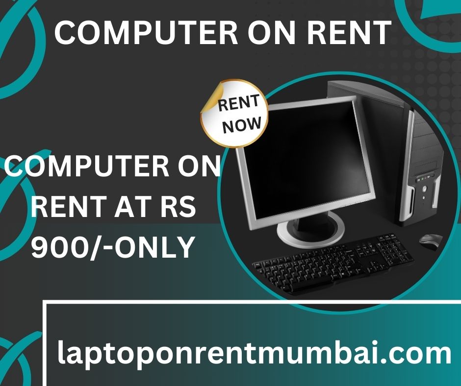 Computer on rent at rs 900 only - Maharashtra - Mumbai ID1587259
