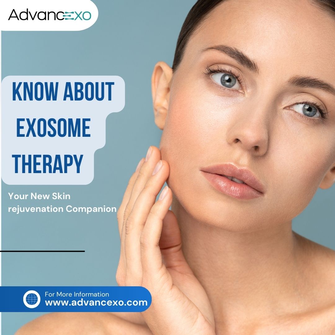 Know About Exosome Therapy Your New Skin Rejuvenation Compa - Uttar Pradesh - Noida ID1612022