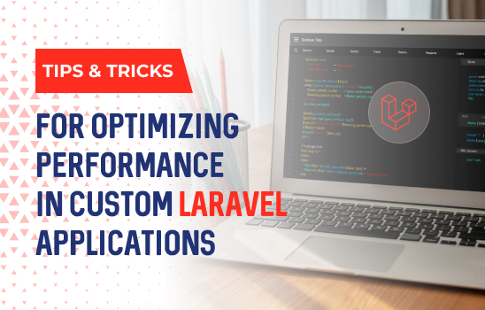 Tips and Tricks for Optimizing Performance in Custom Laravel - Himachal Pradesh - Shimla ID1511572