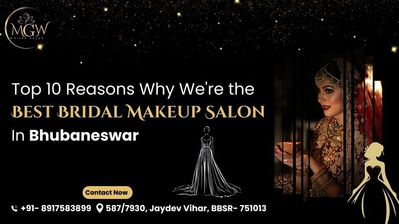 Best Bridal Makeup Salon in Bhubaneswar  MGW Bridal Studio - Orissa - Bhubaneswar ID1598789