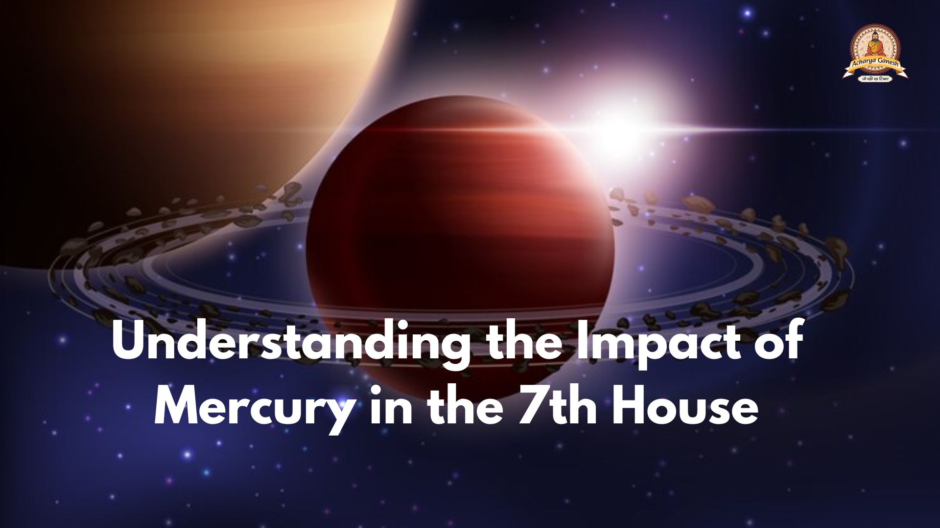 Understanding the Impact of Mercury in the 7th House - Uttar Pradesh - Noida ID1521226