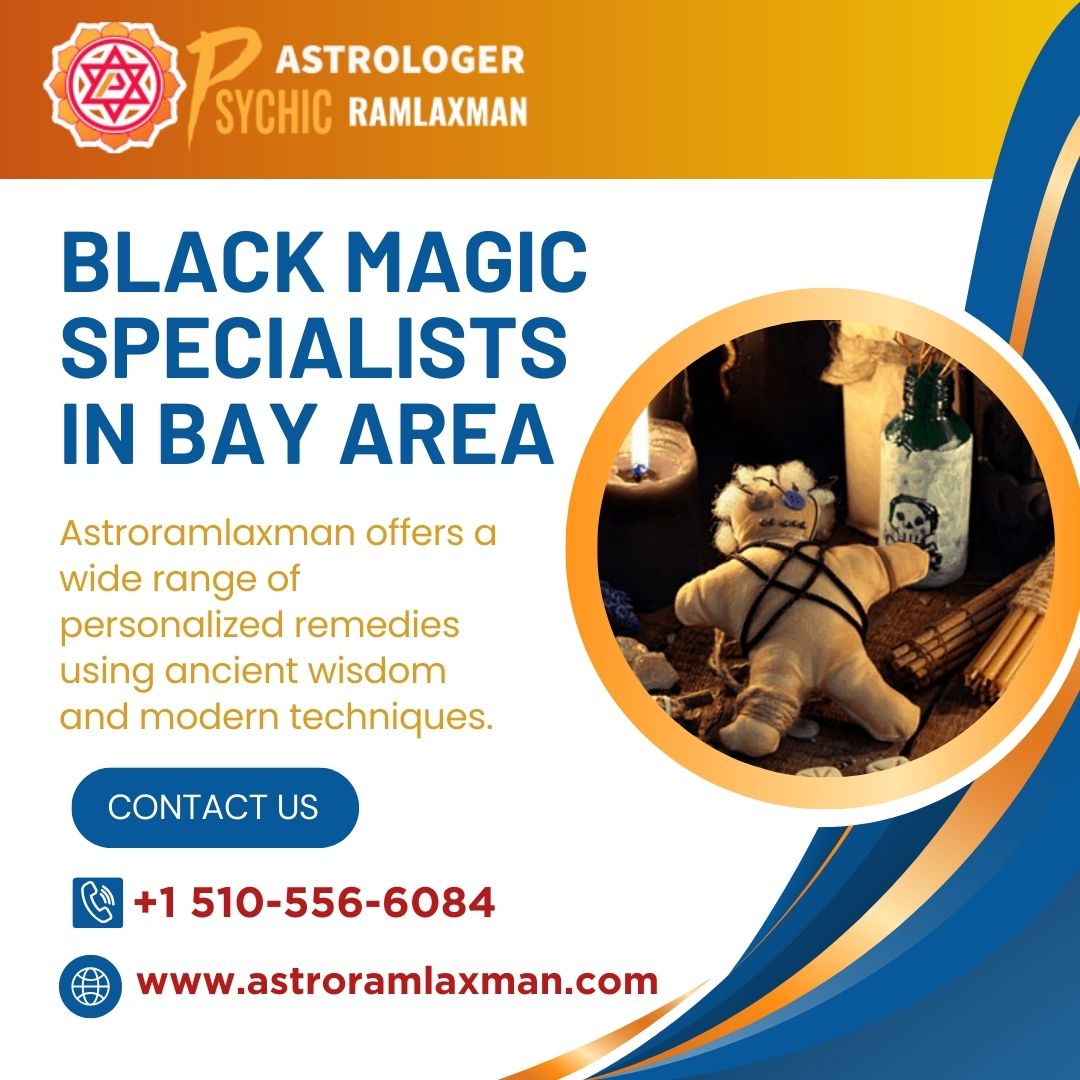 Black Magic Specialists in Bay Area - California - Santa Clara ID1540929