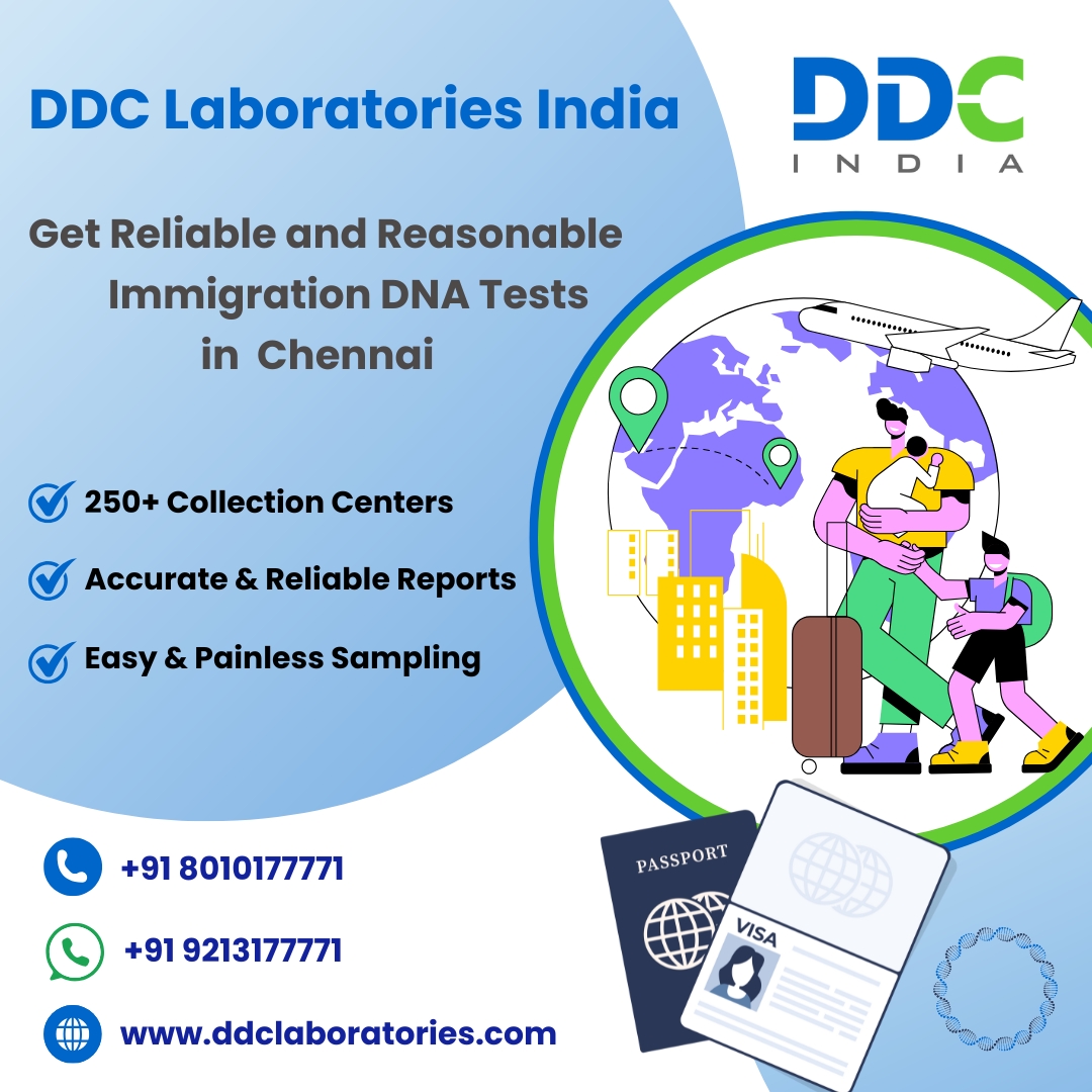 Immigration DNA Test in Chennai  DDC Laboratories India - Delhi - Delhi ID1611127