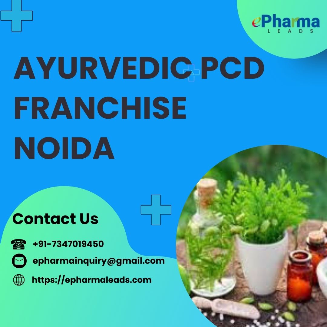 Ayurvedic Pharma Franchise in Noida  ePharmaLeads - Uttar Pradesh - Noida ID1551039