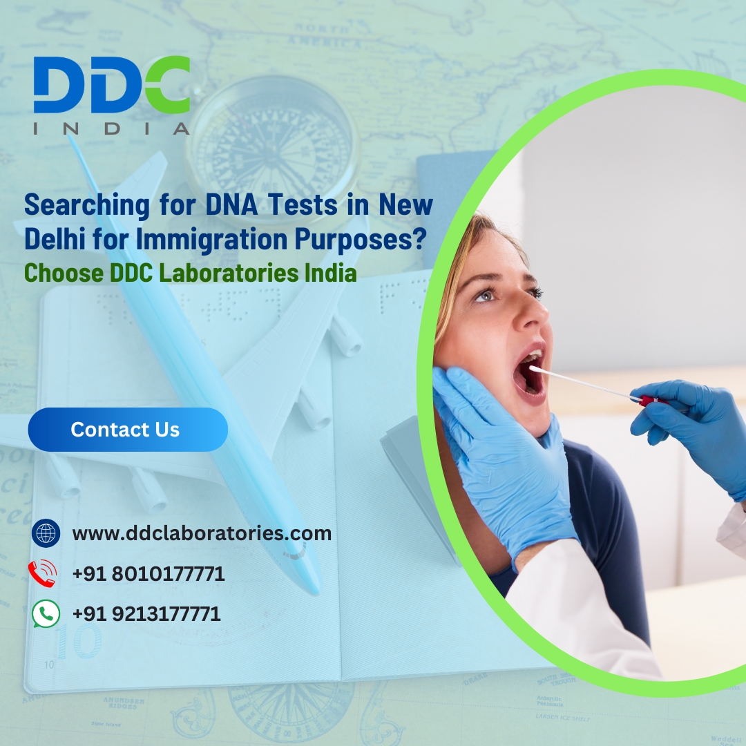 Accredited Immigration DNA Tests in New Delhi  Fast  Relia - Delhi - Delhi ID1609530