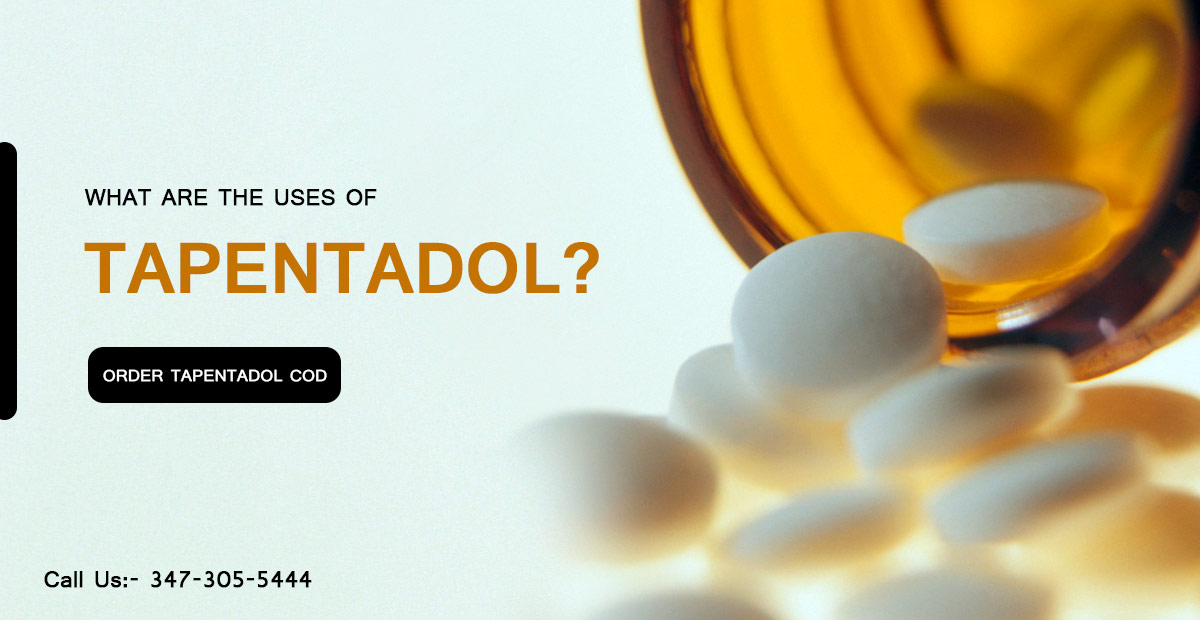 USES OF TAPENTADOL  ORDER TAPENTADOL COD - New York - New York ID1599275