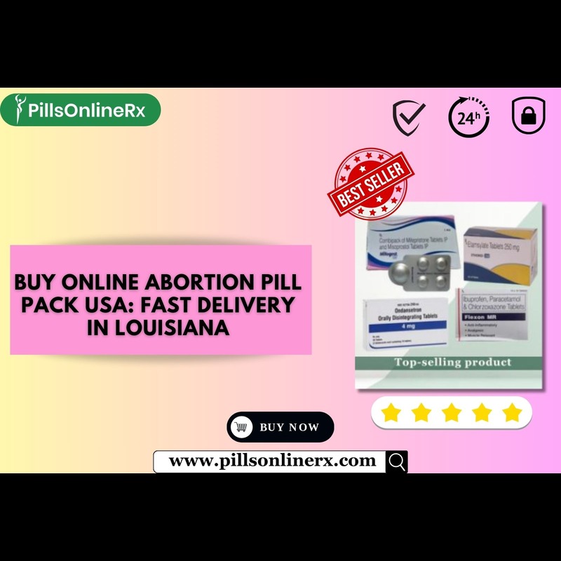 Buy Online Abortion Pill Pack USA Fast Delivery in Louisian - Louisiana - New Orleans ID1590149