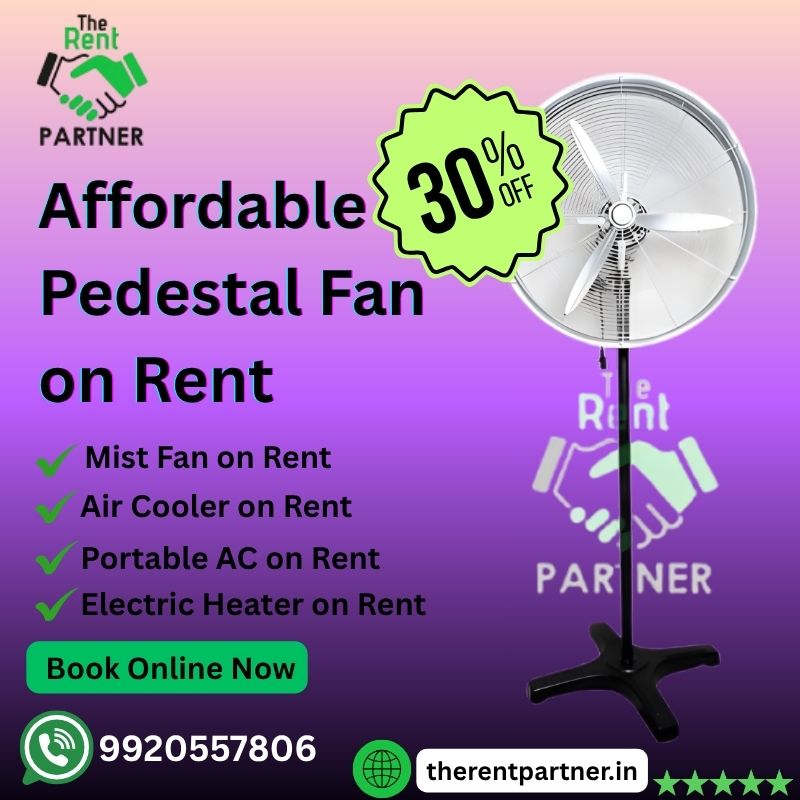 Affordable Pedestal Fan on Rent  Book Online Now - Maharashtra - Thane ID1617454