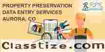 Top Property Preservation Data Entry Services in Aurora, CO