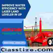 Improve Water Efficiency with LASER LAND LEVELER in up
