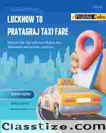 Reliable Lucknow to Prayagraj Taxi at Best Fare