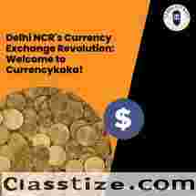 Best Money Exchange in Delhi - Currencykaka