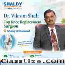 Top Knee Replacement Surgeon Shalby Ahmedabad