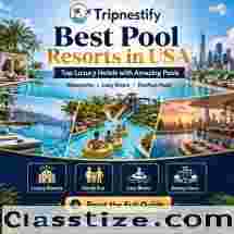 Best Pool Resorts in USA: Top Luxury Hotels with Amazing Pools | Tripnestify