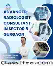 Advanced Radiologist Consultant in Sector 8 Gurgaon