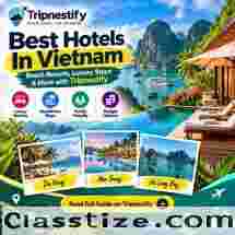 Best Hotels In Vietnam Top Beach Resorts Luxury & Budget Stays Tripnestify