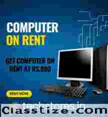 Rent a computer start Rs. 800/- only