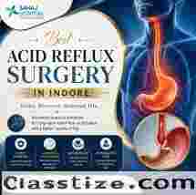 Best Acid Reflux Surgery in Indore - Sahaj Hospital