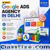 Best Google Ads Agency in Delhi for Quality Leads, High ROI & Business Growth
