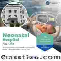 Neonatal Hospital Near You for Specialized Newborn Care