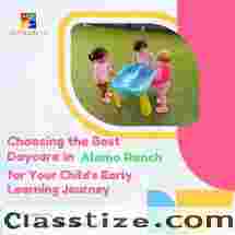 Choosing the Best Daycare in Alamo Ranch for Your Child's Early Learning Journey