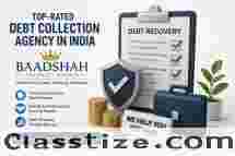 Top-Rated Debt Collection Agency in India – Baadshah Recovery Agency