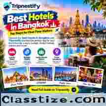 Best Hotels in Bangkok: Top Luxury, Budget & Family-Friendly Stays Tripnestify