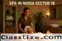 Relax and Rejuvenate at the Spa in Noida Sector 18