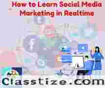 How to Learn Social Media Marketing in Realtime