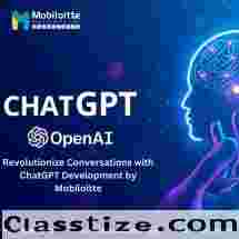 Revolutionize Conversations with ChatGPT Development by Mobiloitte
