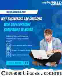Why Businesses Are Choosing Web Development Companies in Noida for Faster Growth in 2025