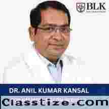 Contact Dr. Anil Kumar Kansal BLK Hospital Delhi
