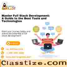 Master Full Stack Development: A Guide to the Best Tools and Technologies