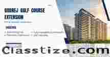 Godrej Golf Course Extension | Prime Location | Book Now 