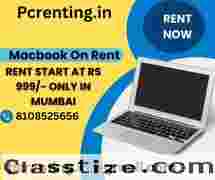 Rent a Macbook on start at Rs.999/- MUMBAI ,VASHI, BELAPUR