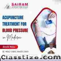 Acupuncture Treatment for Blood Pressure in Madurai