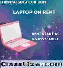   Laptop On Rent Starts At Rs.699/- Only In Mumbai