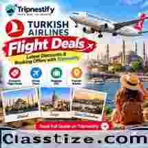 Turkish Airlines Flight Deals: Latest Discounts & Booking Offers Tripnestify