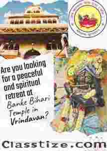 Are you looking for a peaceful and spiritual retreat at Banke Bihari Temple in Vrindavan?