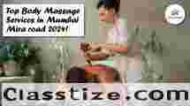 Top Body Massage Services in Mumbai Mira Road 2024.