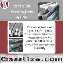 Best Steel Manufacturer in India – Providing Excellence in Steel 🔩💪