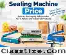 Sealing Machine Price |Sealing Machines for Packaging